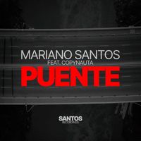 Mariano Santos - Puente (Original Mix)