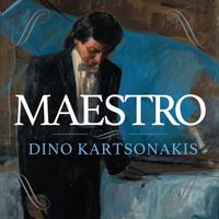 Dino Kartsonakis - Maestro