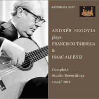 Andrés Segovia - Tárrega & Albéniz: Guitar Works
