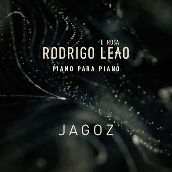 Rodrigo Leão - Jagoz