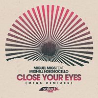 Miguel Migs feat. Meshell Ndegeocello - Close Your Eyes (Migs Remixes)
