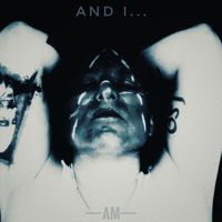 AM - And I...