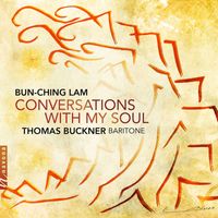 Thomas Buckner - Bun-Ching Lam: Conversations with My Soul