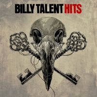 Billy Talent - HITS (Explicit)