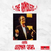 The Ramblers - The Ramblers Canta German Casas
