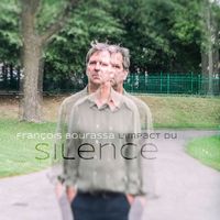 François Bourassa - L'impact du silence