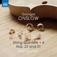 Elan Quintet - Onslow: String Quintets, Vol. 4 – Nos. 23 & 31