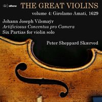 Peter Sheppard Skaerved - The Great Violins, Vol. 4