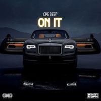 One Deep - On It