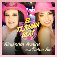 Alejandra Avalos - El Tijuana Beat