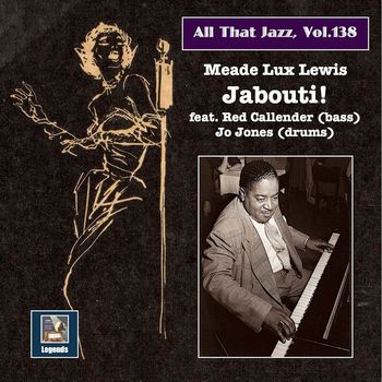 Meade "Lux" Lewis - All That Jazz, Vol. 138: Jabouti!