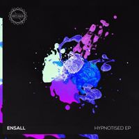 Ensall - Hypnotised EP