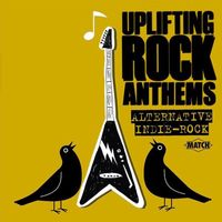 James Patrick Kaleth, Bob Mitchell, Jez Pike - Uplifting Rock Anthems