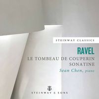 Sean Chen - Ravel: Le tombeau de Couperin, M. 68 & Sonatine, M. 40