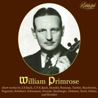 William Primrose - Kreisler, Paganini, Handel & Others: Works for Viola & Piano