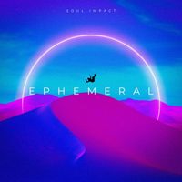 Ephemeral - Soul Impact