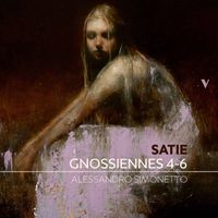 Alessandro Simonetto - Satie: Gnossiennes Nos. 4-6