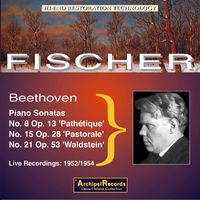 Edwin Fischer - Beethoven: Piano Sonatas (Remastered 2021) [Live]