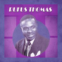 Rufus Thomas - Presenting Rufus Thomas