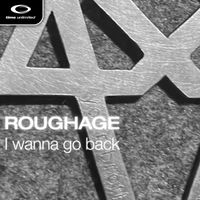 Roughage - I Wanna Go Back