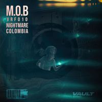 M.O.B - Nightmare / Colombia