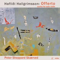Peter Sheppard Skaerved - Hafliði Hallgrímsson: Offerto