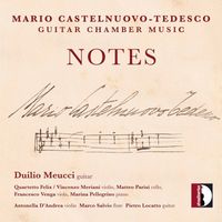 Duilio Meucci - Castelnuovo-Tedesco: Guitar Chamber Music