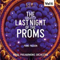 Royal Philharmonic Orchestra - The Greatest Last Night of the Proms, Vol. 6