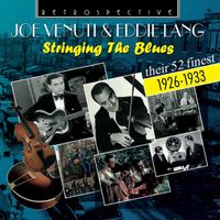 Joe Venuti And Eddie Lang - Stringing the Blues