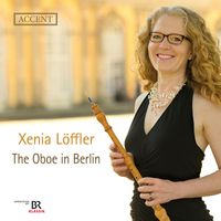 Xenia Löffler - The Oboe in Berlin
