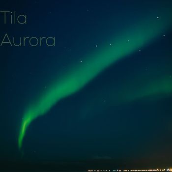 Tila - Aurora