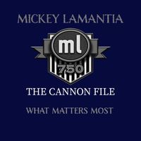 Mickey Lamantia - What Matters Most
