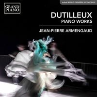 Jean-Pierre Armengaud - Dutilleux: Piano Works