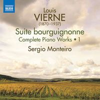 Sergio Monteiro - Vierne: Complete Piano Works, Vol. 1
