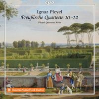 Pleyel Quartett Köln - Pleyel: String Quartets, B. 340-342