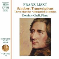 Dominic Cheli - Liszt: Schubert Transcriptions