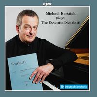 Michael Korstick - The Essential Scarlatti