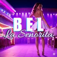 Bel - La senorita