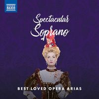 Various Artists - Spectacular Soprano: Best Loved Opera Arias