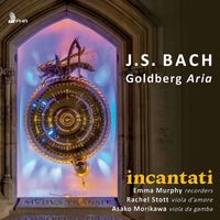 Incantati - Goldberg Variations, BWV 988: Aria (Arr. for Viola d'amore, Viola da gamba & Tenor Recorder)