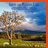 Kevin Bowyer - Green & Pleasant Land, Vol. 4