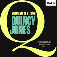 Quincy Jones - Milestones of a Legend. Quincy Jones, Vol. 8