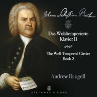 Andrew Rangell - J.S. Bach: The Well-Tempered Clavier, Book 2