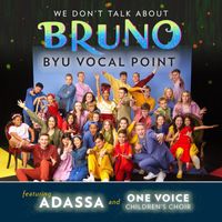 BYU Vocal Point - We Don't Talk About Bruno (From "Encanto")