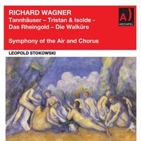 Symphony of the Air and Leopold Stokowski - Wagner: Orchestral Works (Remastered 2022)