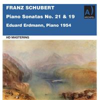 Eduard Erdmann - Schubert: Piano Sonatas Nos. 21 & 19 (Remastered 2022)
