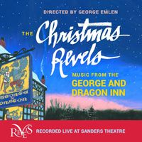 The Christmas Revels - The Christmas Revels: Music from the George & Dragon Inn (Live)