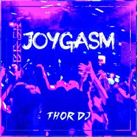 Thor Dj - Joygasm
