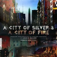 Roberta Rust - A City of Fire: Concert Fantasy for Pianoforte (Live)