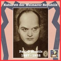 Paul O'Montis - Kabaret der Weimarer Republik